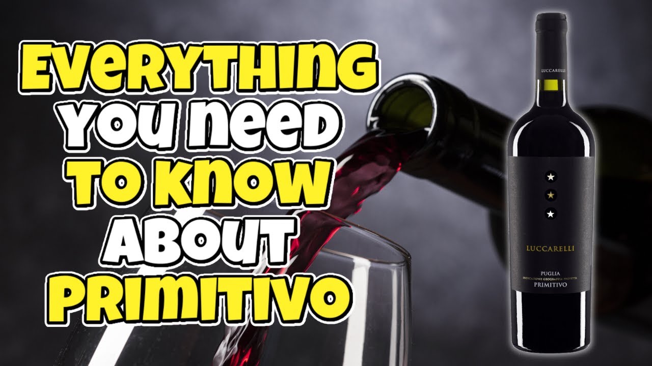 Everything You Need to Know About Primitivo