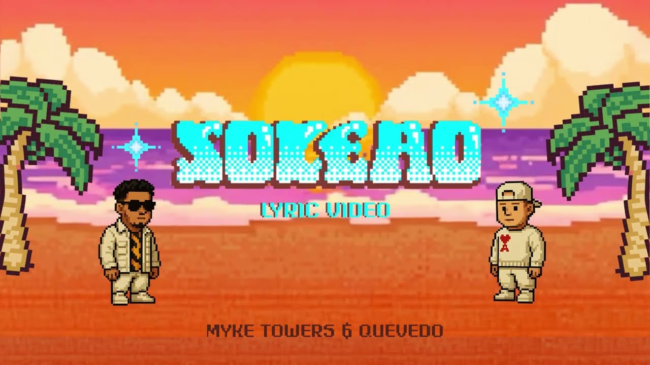 Myke Towers & Quevedo - SOLEAO (Lyric Video)