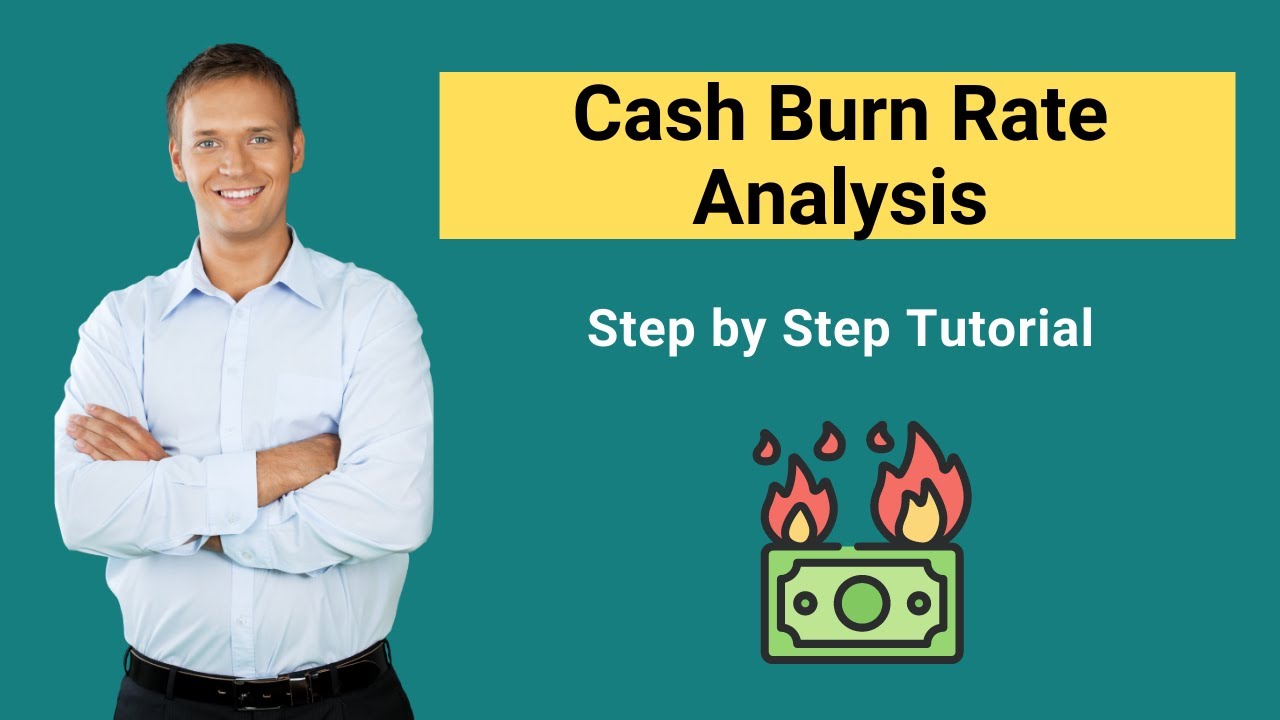 Cash Burn Rate Analysis | Calculate Cash Burn