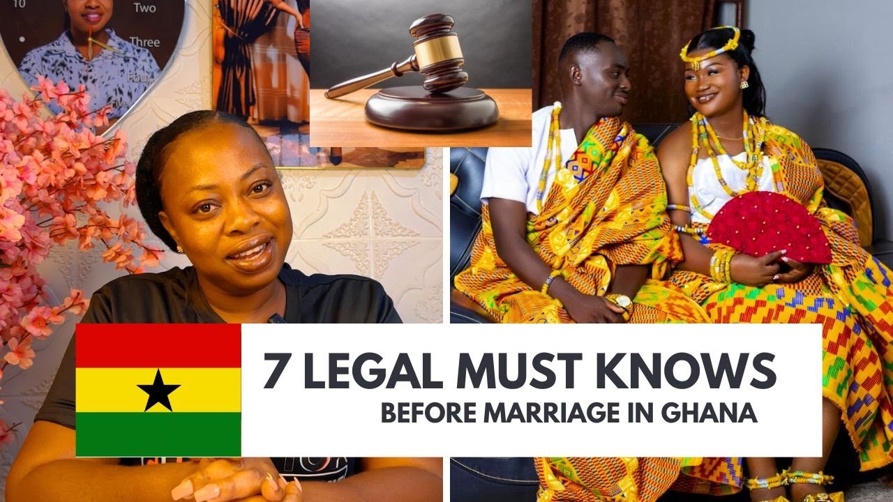 7 Legal things you must know before Getting married in Ghana