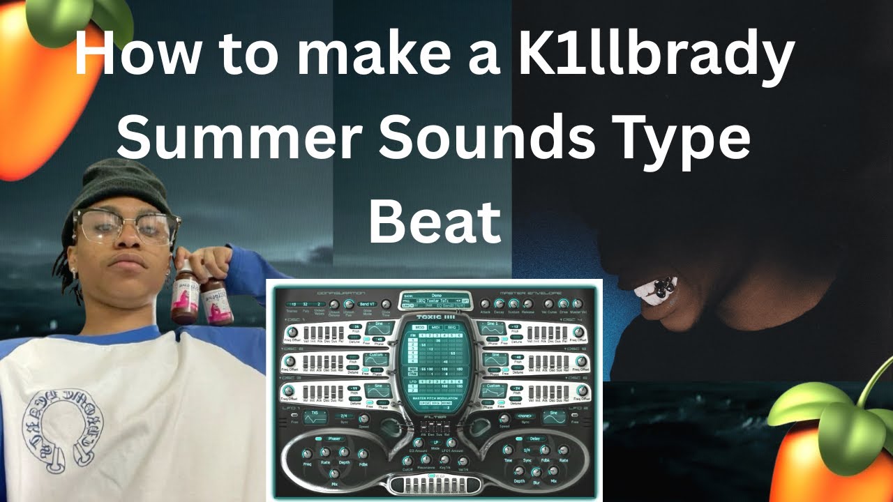 How to make beats for K1LLBRADY and Babylowsk1(Summer Sounds Type Beat)