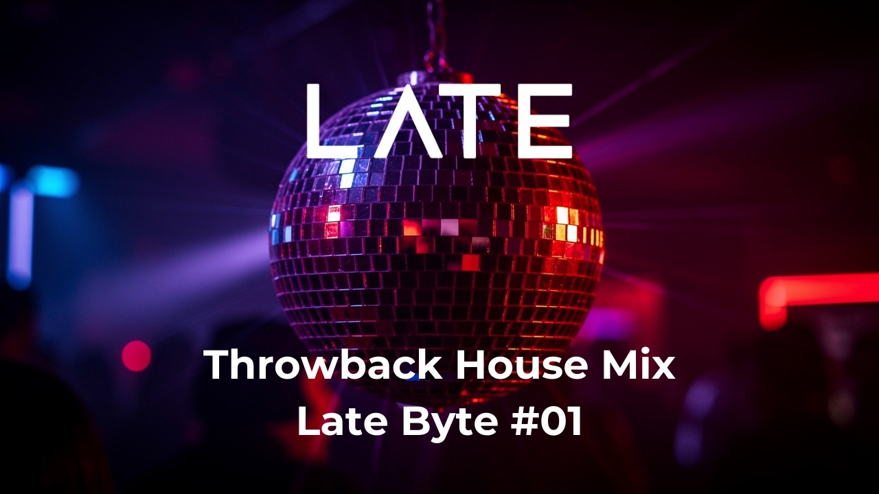 Late Byte #01 – Throwback House Mix | Vocal Club Energy by DJ Late