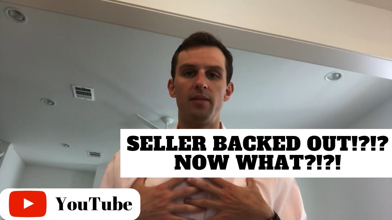 #163 - What do you do when the seller backs out?