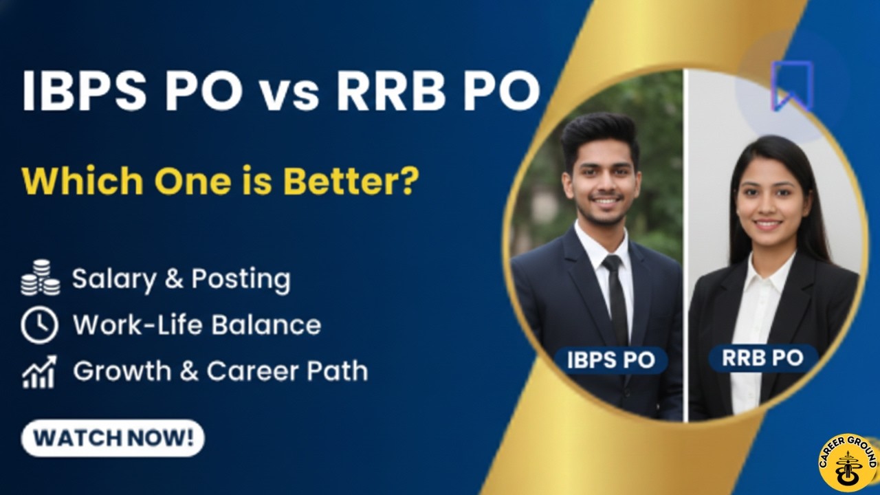 IBPS PO vs RRB PO – Which One is Better in 2025? Salary, Posting, Work-Life, Growth Comparison