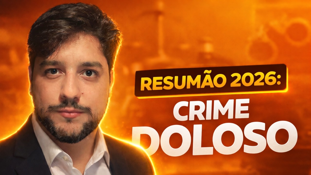 CRIME DOLOSO e ESPÉCIES DE DOLO (Aula Completa para Concursos 2026)