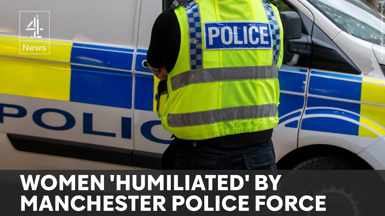 GMP accused of unlawful strip searches of vulnerable women