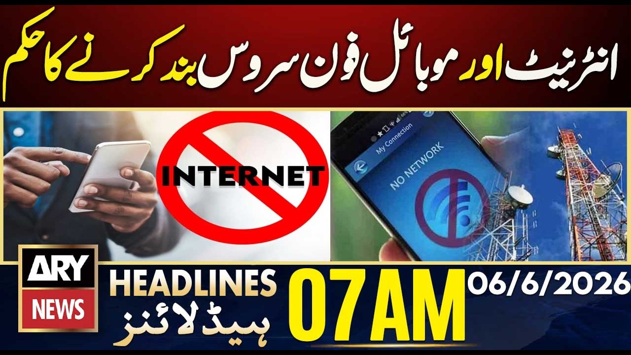 Order Issued to Suspend Internet and Mobile Phone Services | ARY News 7 AM Headlines | 6th June 2026
