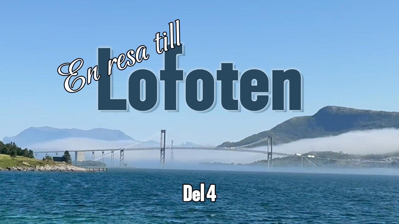 Lofoten med husbil del 4 Till Falun via Bj&ouml;rkliden, Vuollerim, Skellefte&aring;, H&auml;rn&ouml;sand och G&auml;vle