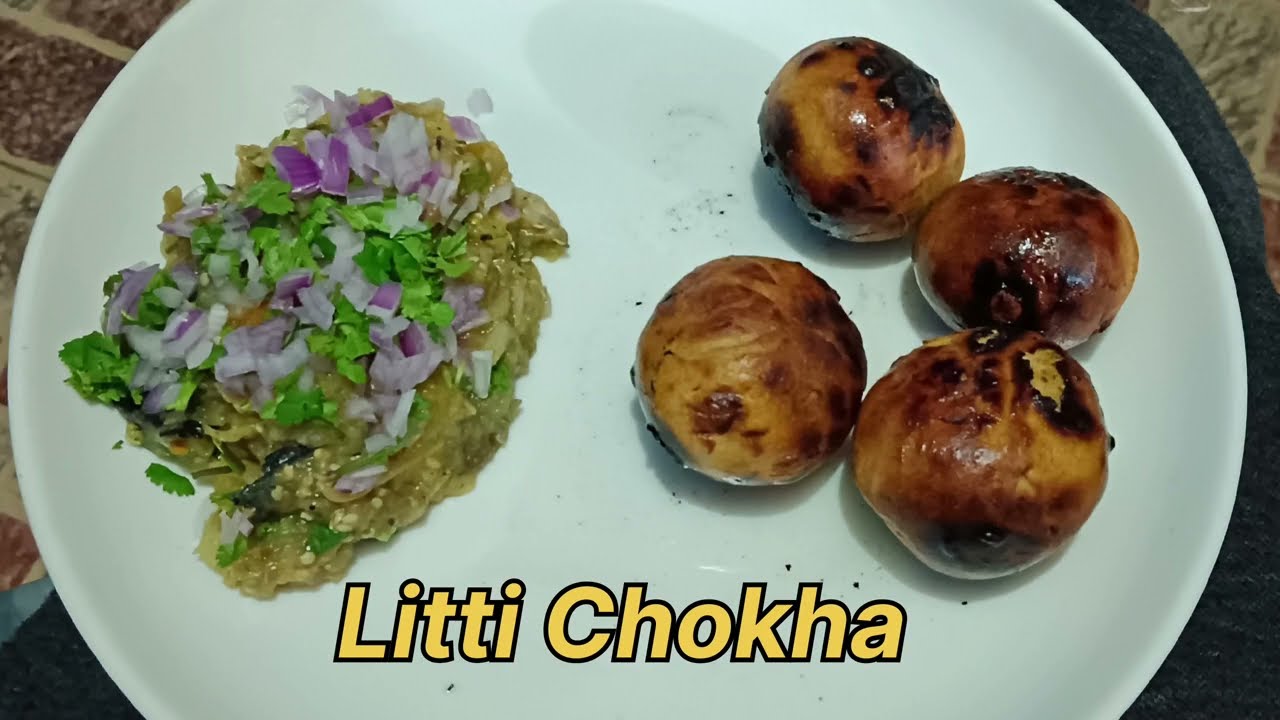 LITTI CHOKHA 😋