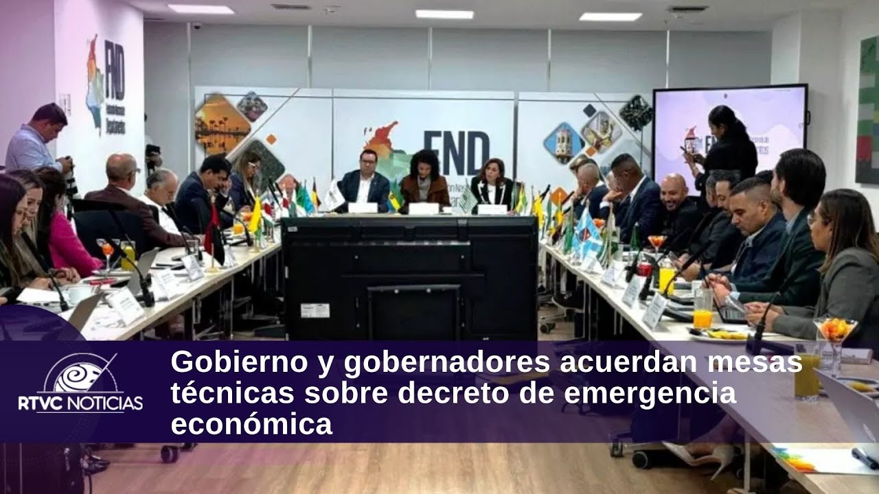 Gobierno y gobernadores acuerdan mesas técnicas sobre decreto de emergencia económica| RTVC Noticias
