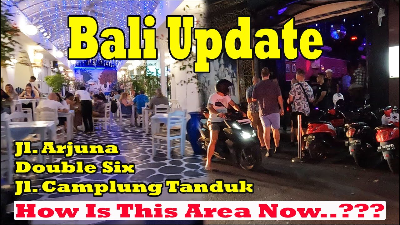 How Is This Area In Seminyak..??? Double Six | Camplung Tanduk | Jl. Arjuna | Bali Update