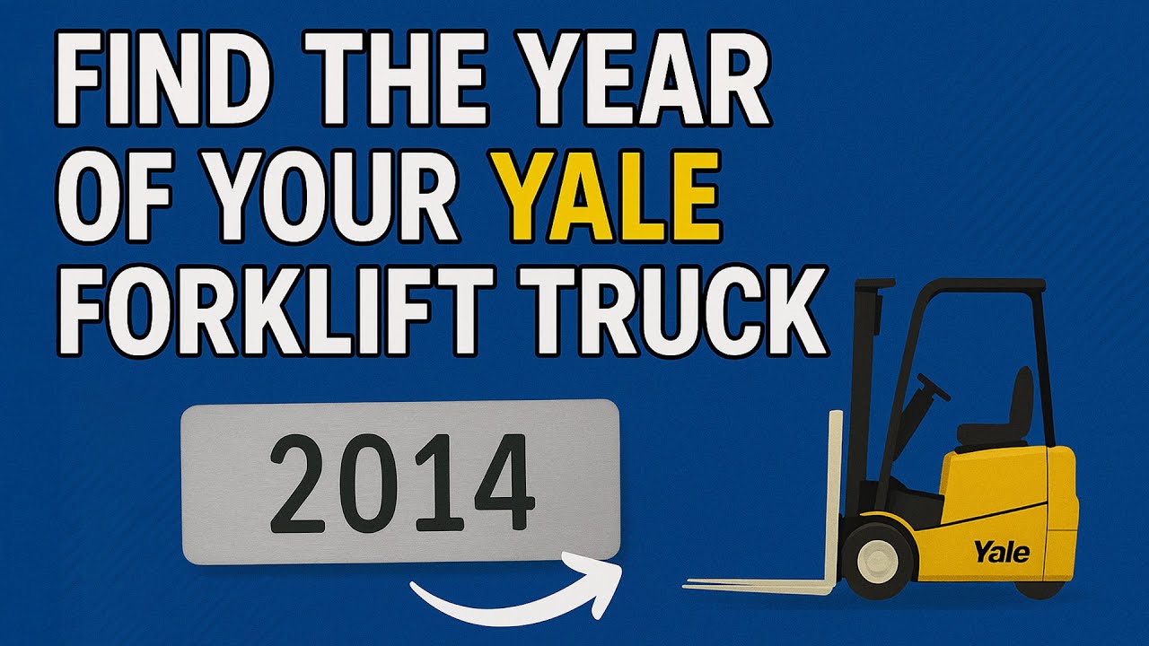How to Find the Year of Your Yale Forklift Truck - Intella Parts