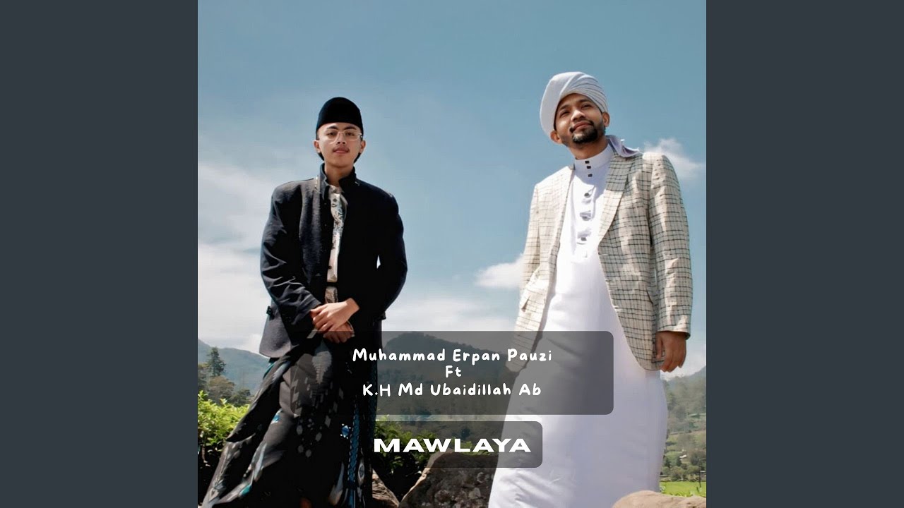 Mawlaya (feat. K.H Md Ubaidillah Ab)