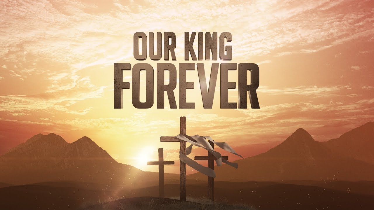 Our King Forever (Easter Intro) by Motion Worship