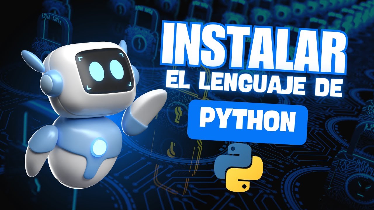 ¿CÓMO INSTALAR PYTHON DE MANERA FÁCIL?