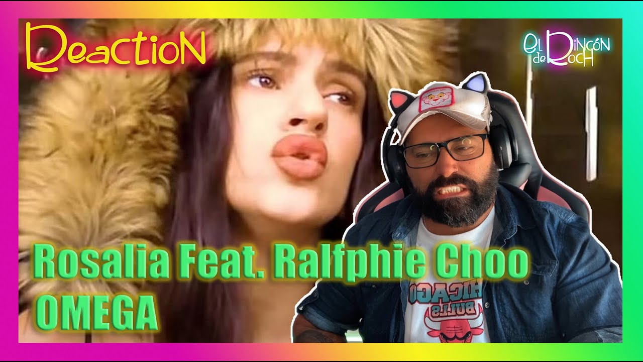 REACTION - ROSALÍA  - Omega