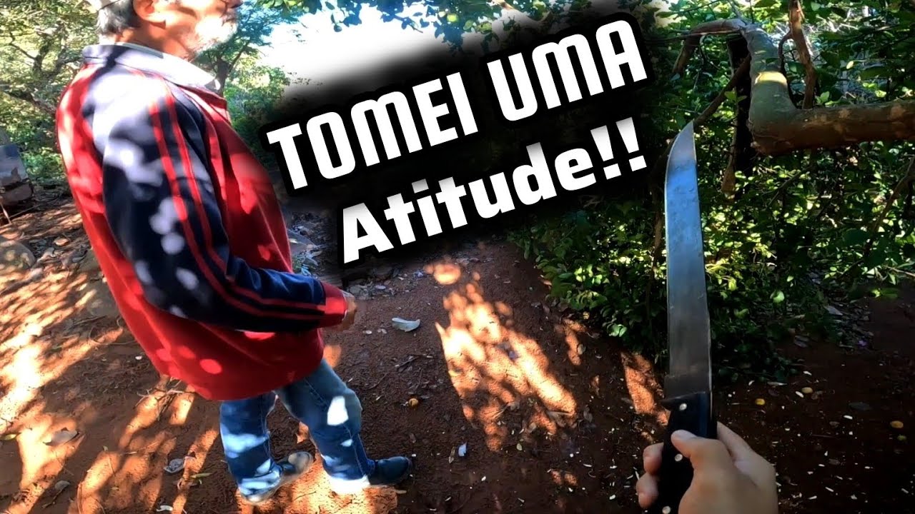 34 | NÃO TEVE JEITO, PRECISEI PEGAR O FACÃO EM CIMA DO MORRO PAXIXI