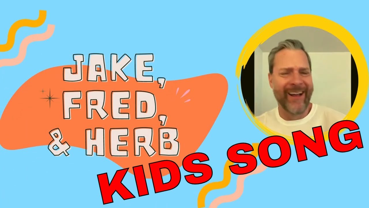 Jake, Fred, & Herb! | Silly Kids Song | Mr. Eric