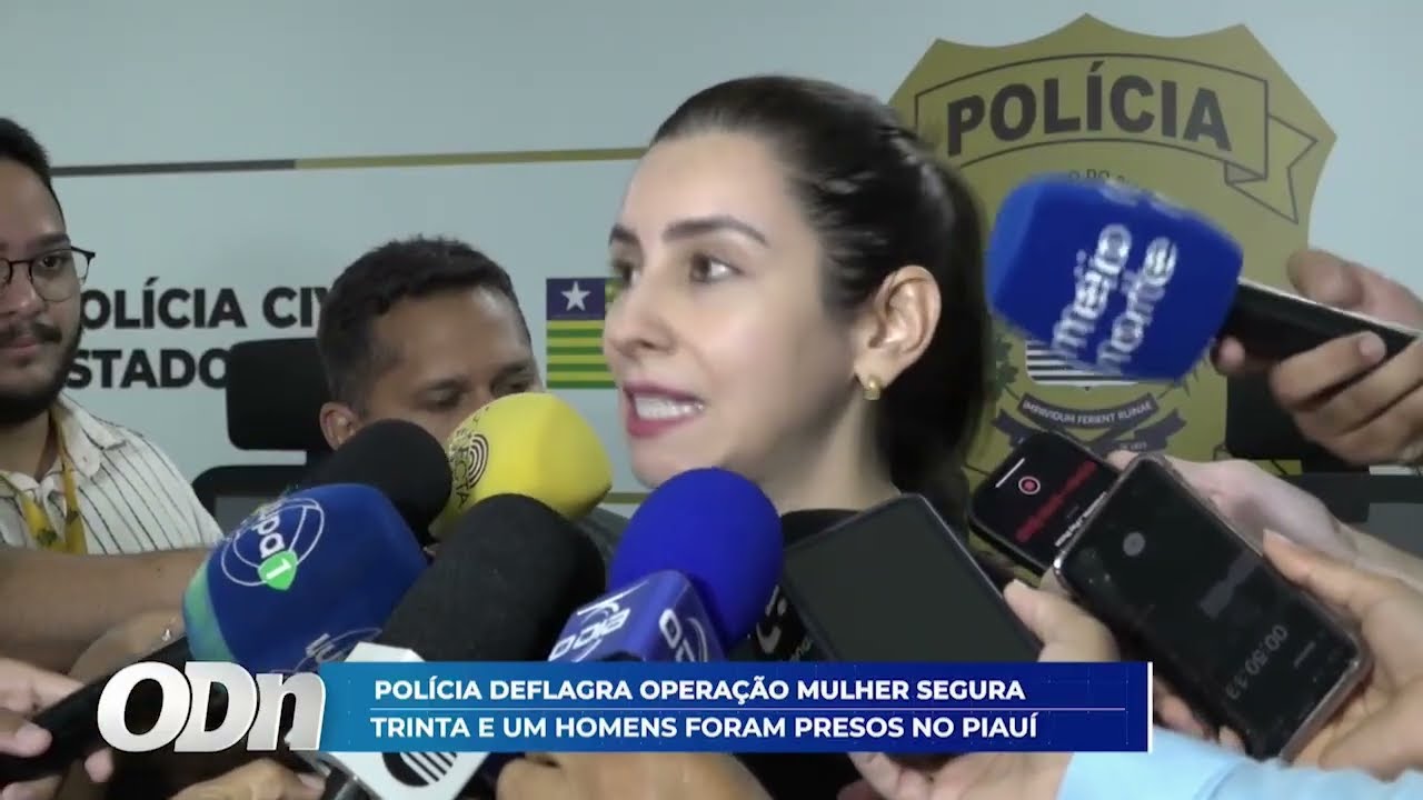 Polícia deflagra operação mulher segura: Trinta e um homens foram presos no Piauí 04 03 2026