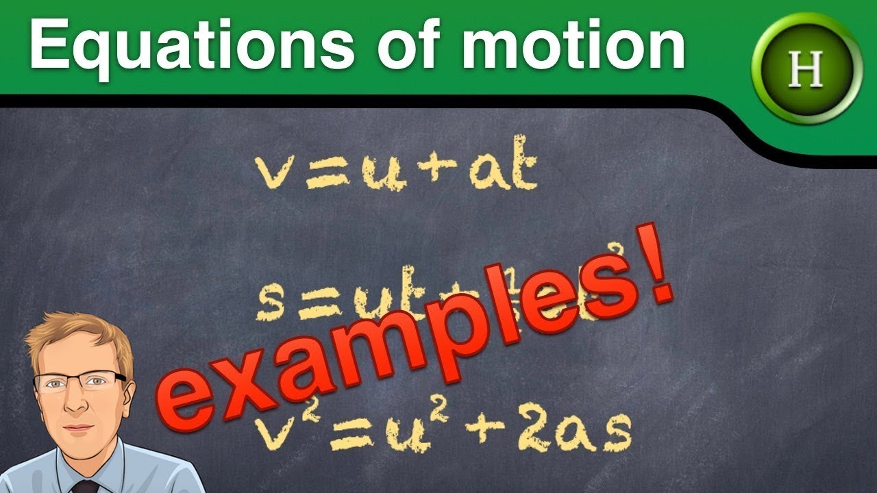 Equations of motion examples (Higher Physics)