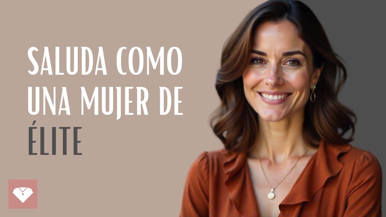 19 Reglas de Oro para Saludar Como Mujeres de Alta Clase, ¡Sin Pasar Vergüenza!
