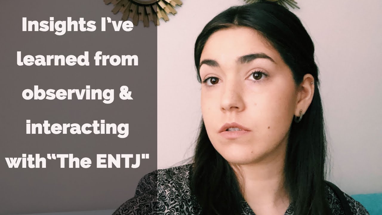 What I’ve learned about life by observing the ENTJ
