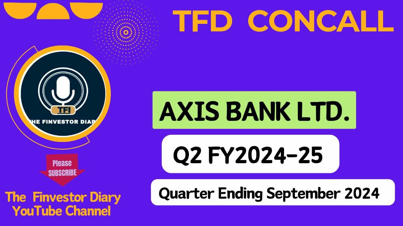 Axis Bank Limited | Investors Concall Q2 FY2024-25 #tfdconcall