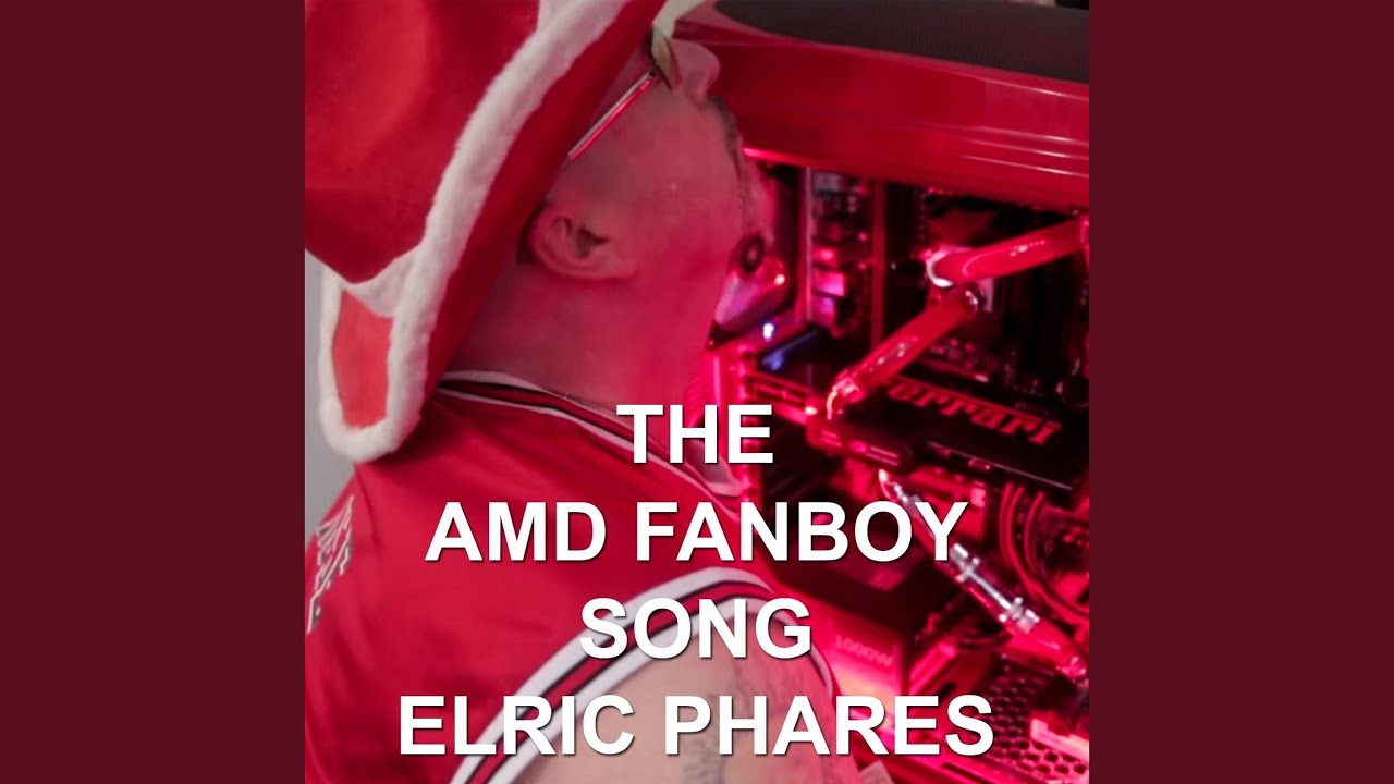 AMD Fanboy Song
