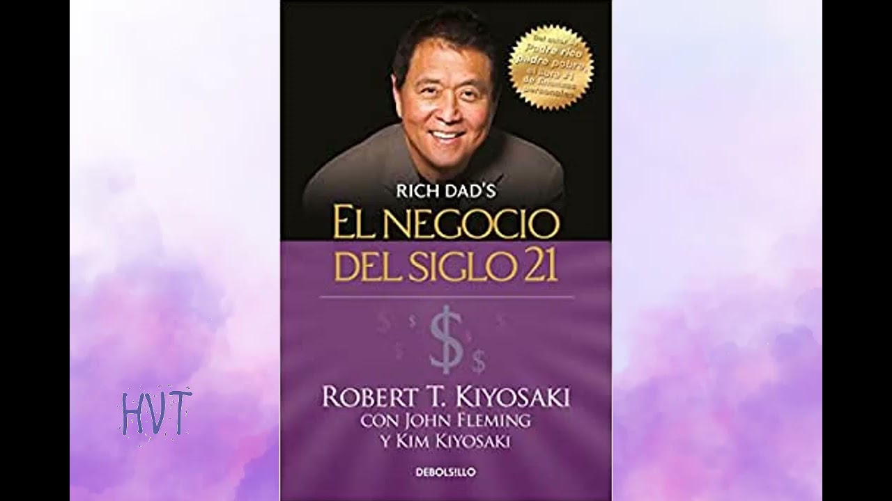 🎵🎙️EL NEGOCIO DEL SIGLO 21 | ROBERT KIYOSAKI | EDUCACION FINANCIERA |🎶​