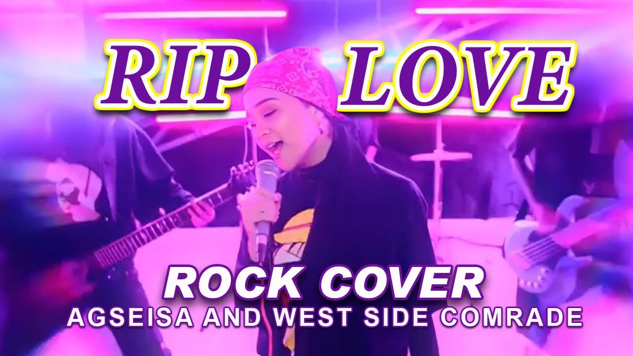 AGSEISA AND WEST SIDE COMRADE - RIP, LOVE - FAOUZIA (Rock Cover)