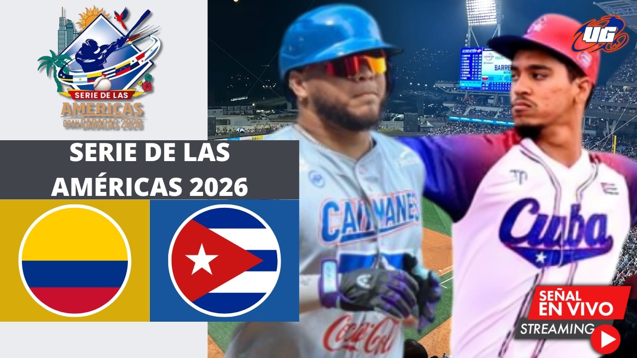 🔴 EN VIVO: CUBA VS COLOMBIA ⚾​ SERIE DE LAS AMÉRICAS 2026 / MIERCOLES 11 FEBRERO