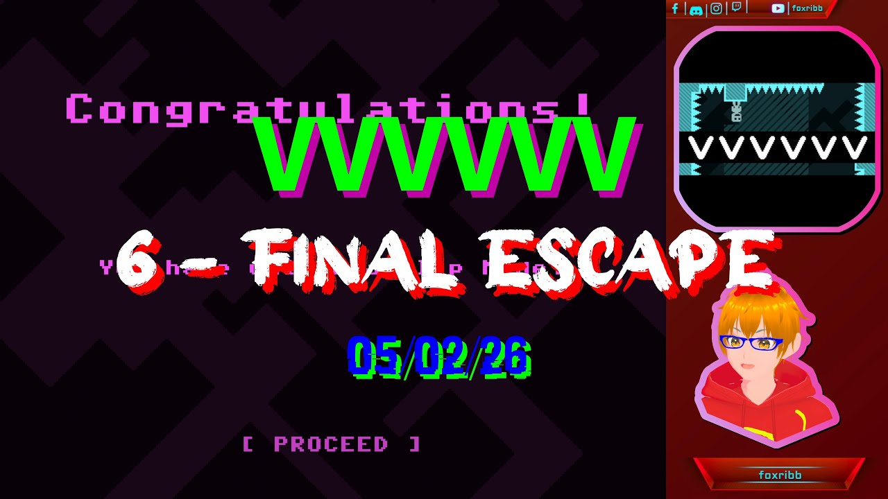 VVVVVV - #6 [4K] - Final Escape - 05/02/26