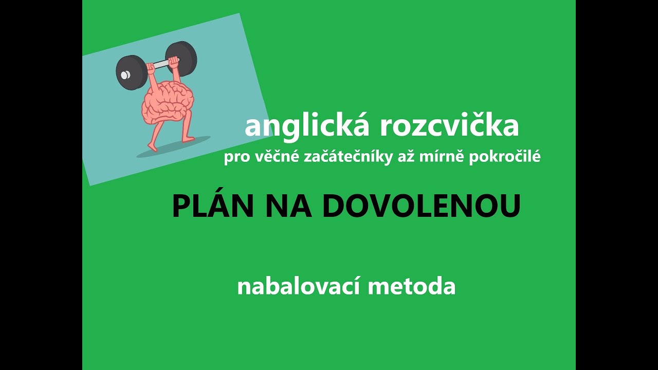 Angličtina - PLÁN NA DOVOLENOU - procvičování, slovíčka, gramatika, výslovnost, základy
