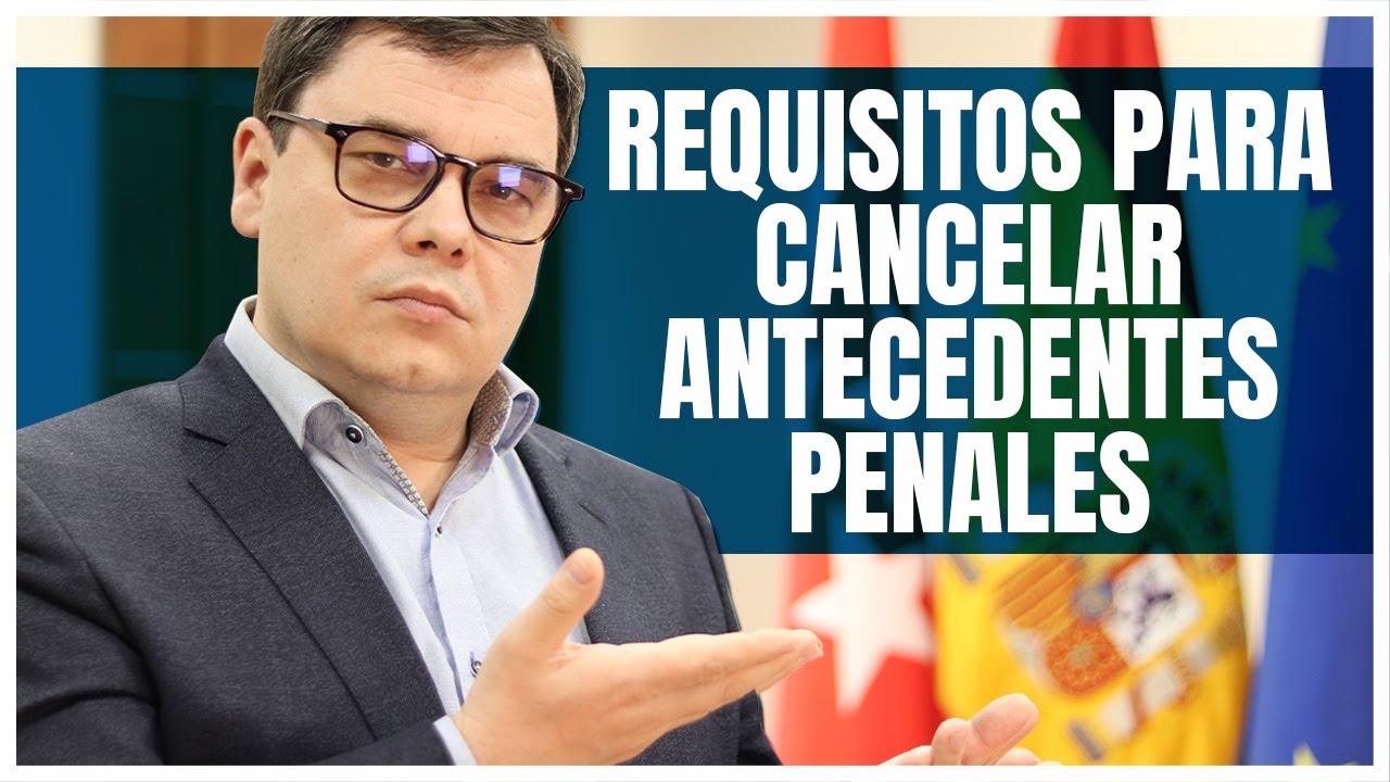 Requisitos Para Cancelar Antecedentes Penales 👉 📃