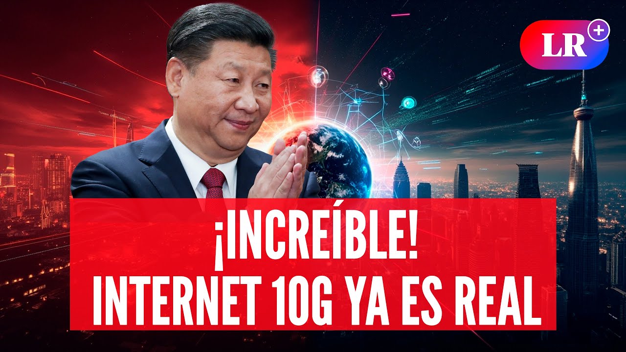 CHINA lanza la primera RED 10G del MUNDO: &iquest;el fin del dominio tecnol&oacute;gico occidental? #NewsLR
