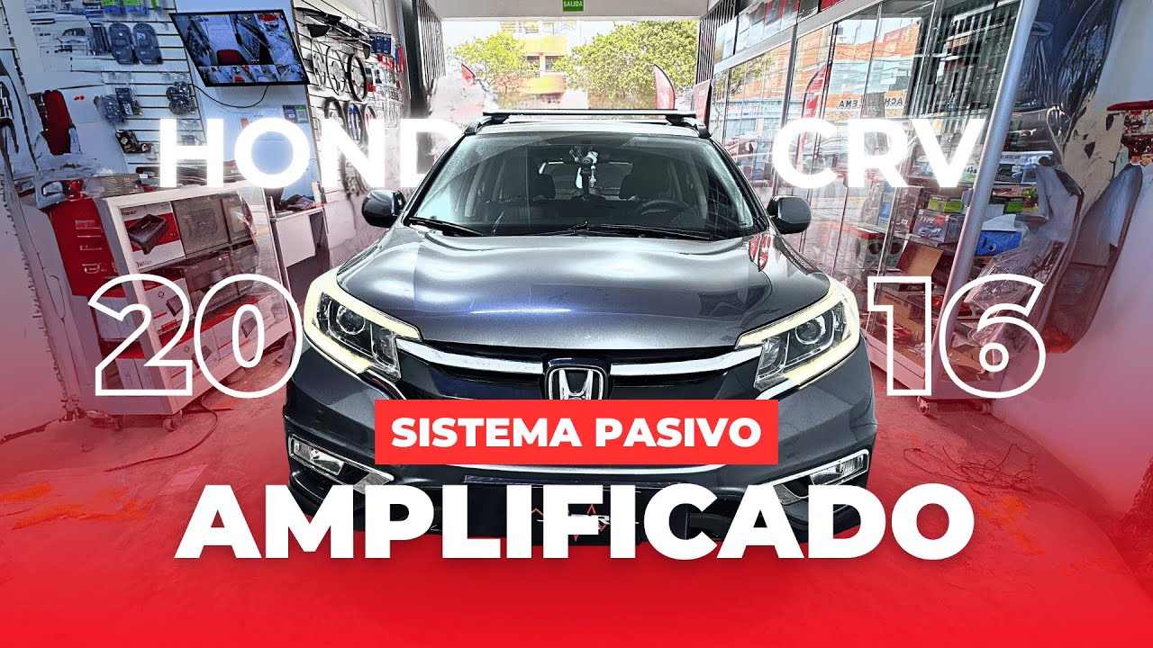 INSTALACIÓN DE SISTEMA PASIVO AMPLIFICADO EN HONDA CRV 2016 | JCAR YOUTUBE