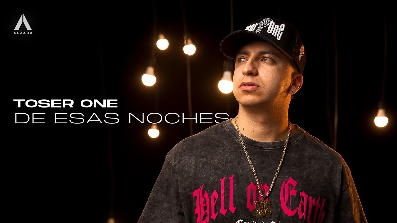 Toser One - De Esas Noches