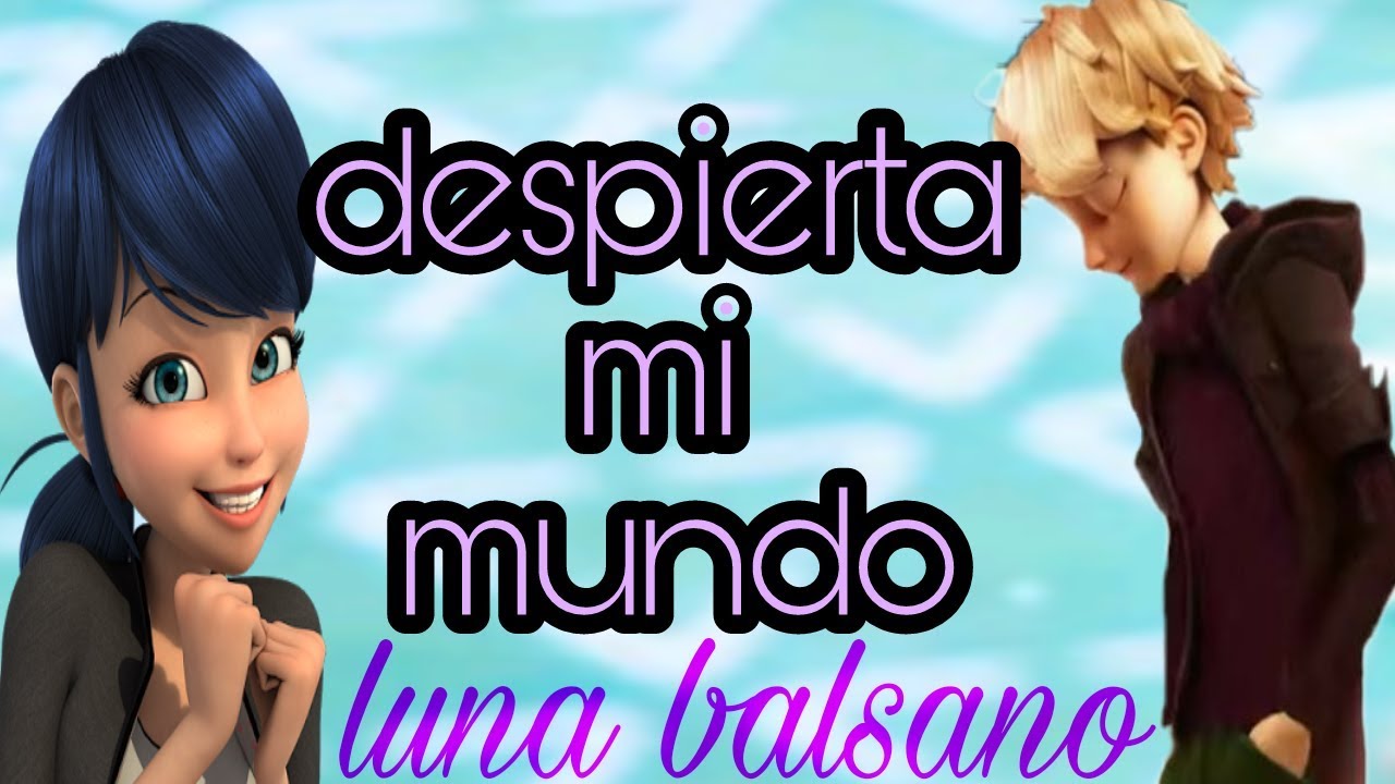 Despierta mi mundo|Soy Luna 3 🌙|Miraculous Ladybug