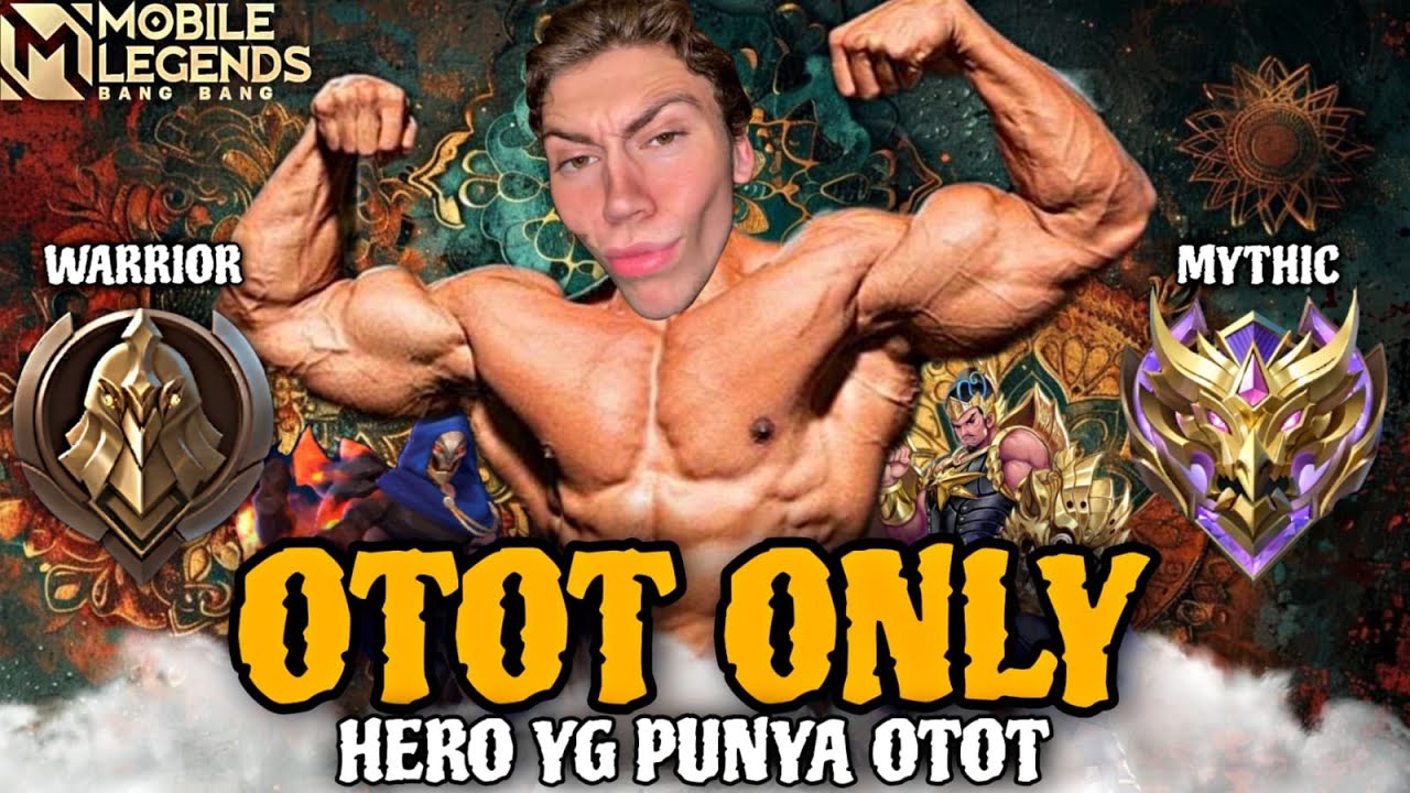 Namatin Mobile Legends tapi Hero Berotot Only