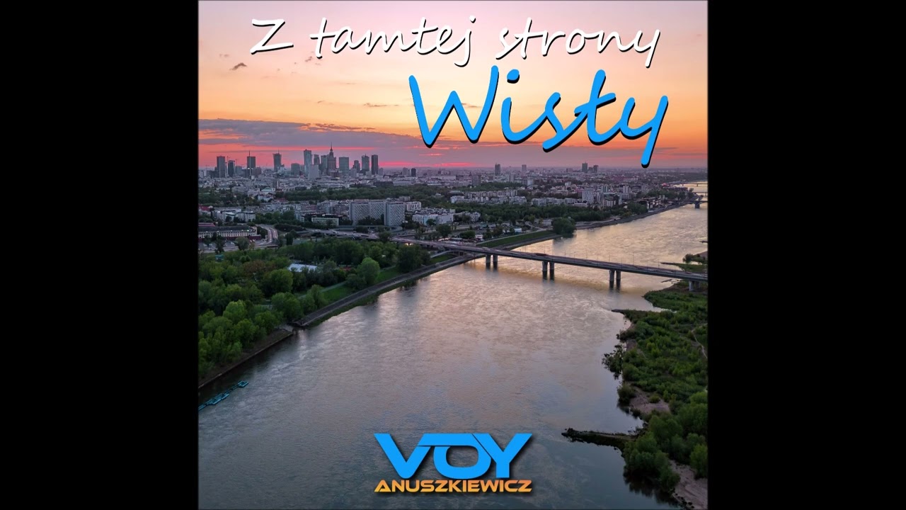 Voy Anuszkiewicz - Tamtej Strony Wisły (Ludowy Walczyk) 🪗 Oficjalne Wydanie Audio