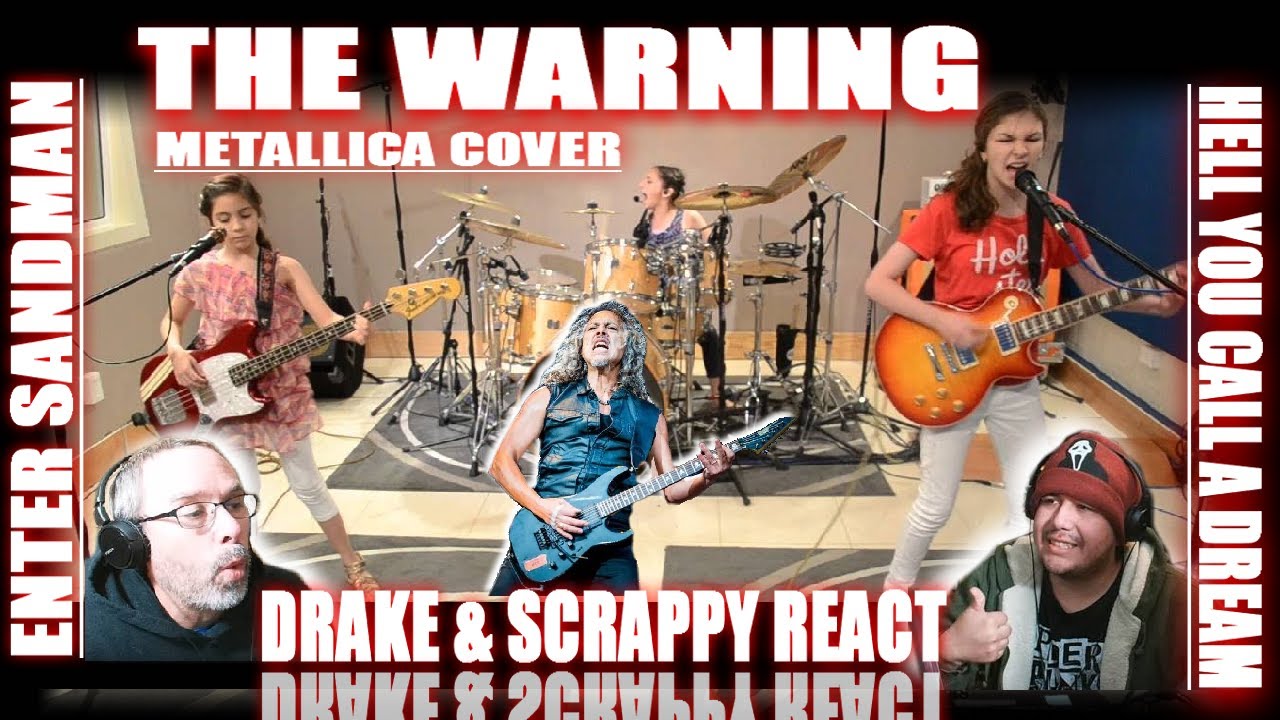 The Warning - Enter Sandman (Live and Original) Hell You Call a Dream Scrappy 1st Time Ever Reaction