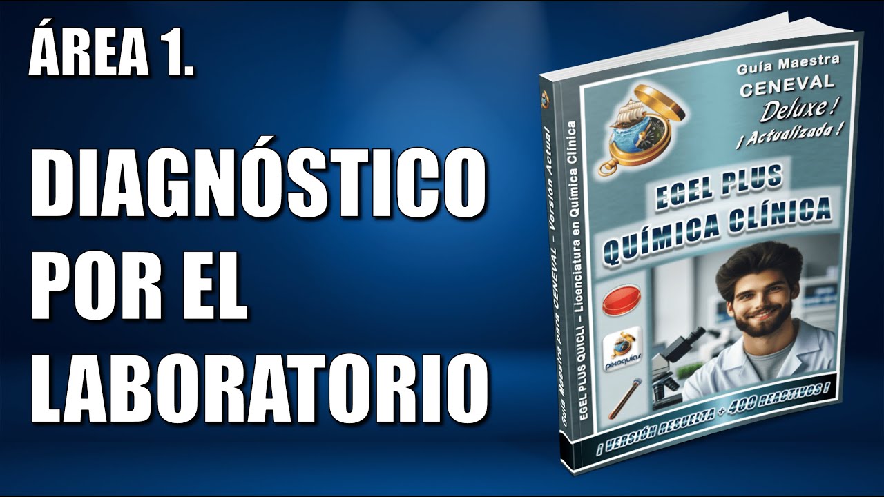 GUIA EGEL PLUS QUIMICA CLINICA – ÁREA 1: DIAGNÓSTICO POR EL LABORATORIO. REACTIVOS SIMULADOR