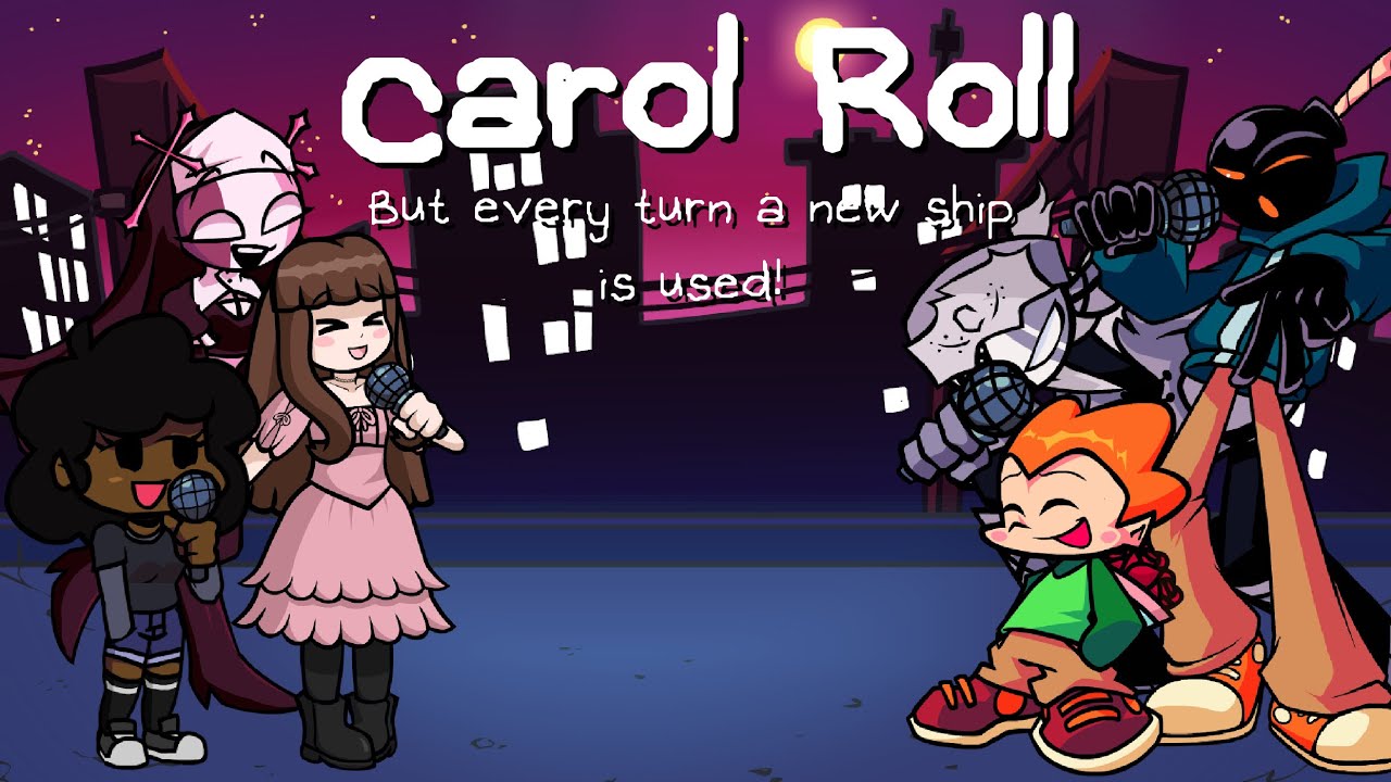 Friday Night Funkin':Carol Roll but every turn a new ship is used! Ft. 