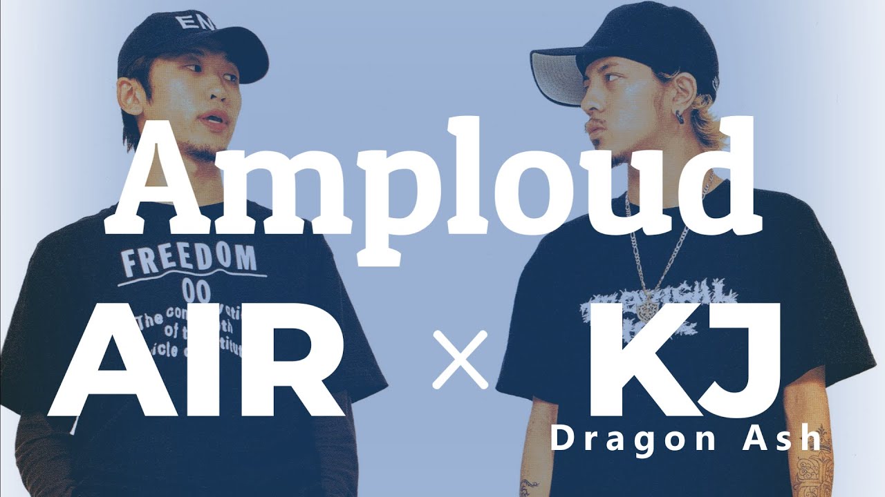 AIR x KJ（Dragon Ash） - Amploud(Modern Beatnik mix)（2000）