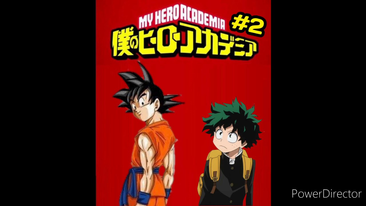 ¿QHPS Goku Caía en Boku No Hero Academia? / cap 2