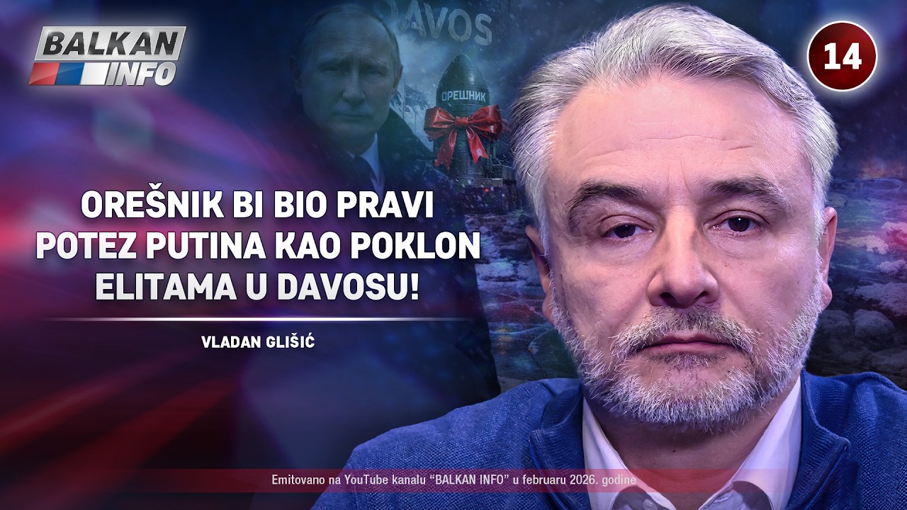 INTERVJU: Vladan Gli&scaron;ić &ndash; Ore&scaron;nik bi bio pravi potez Putina kao poklon elitama u Davosu! (8.2.2026)