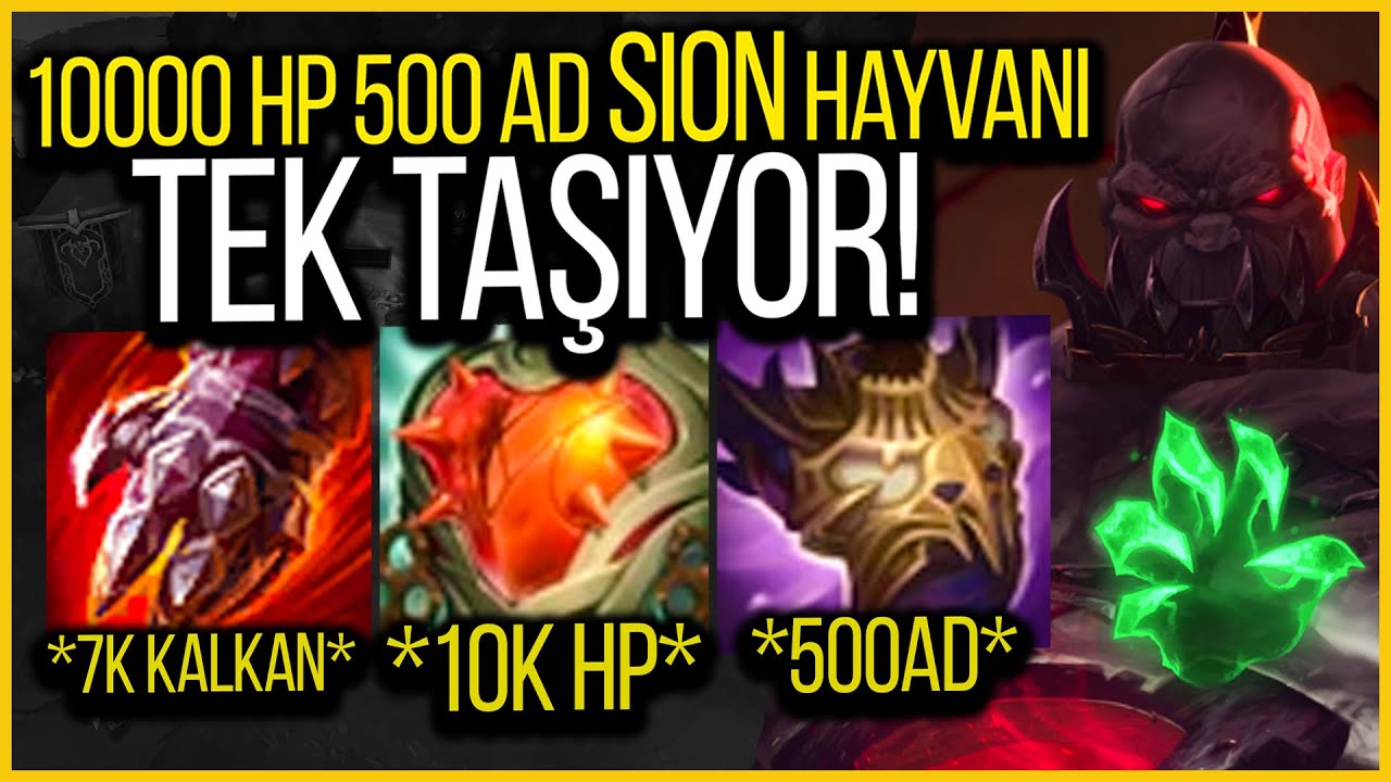 🩸 10000 HP 500 AD PROXY TAKTİĞİYLE TAŞIYAN SİON SORUNSALI 🩸