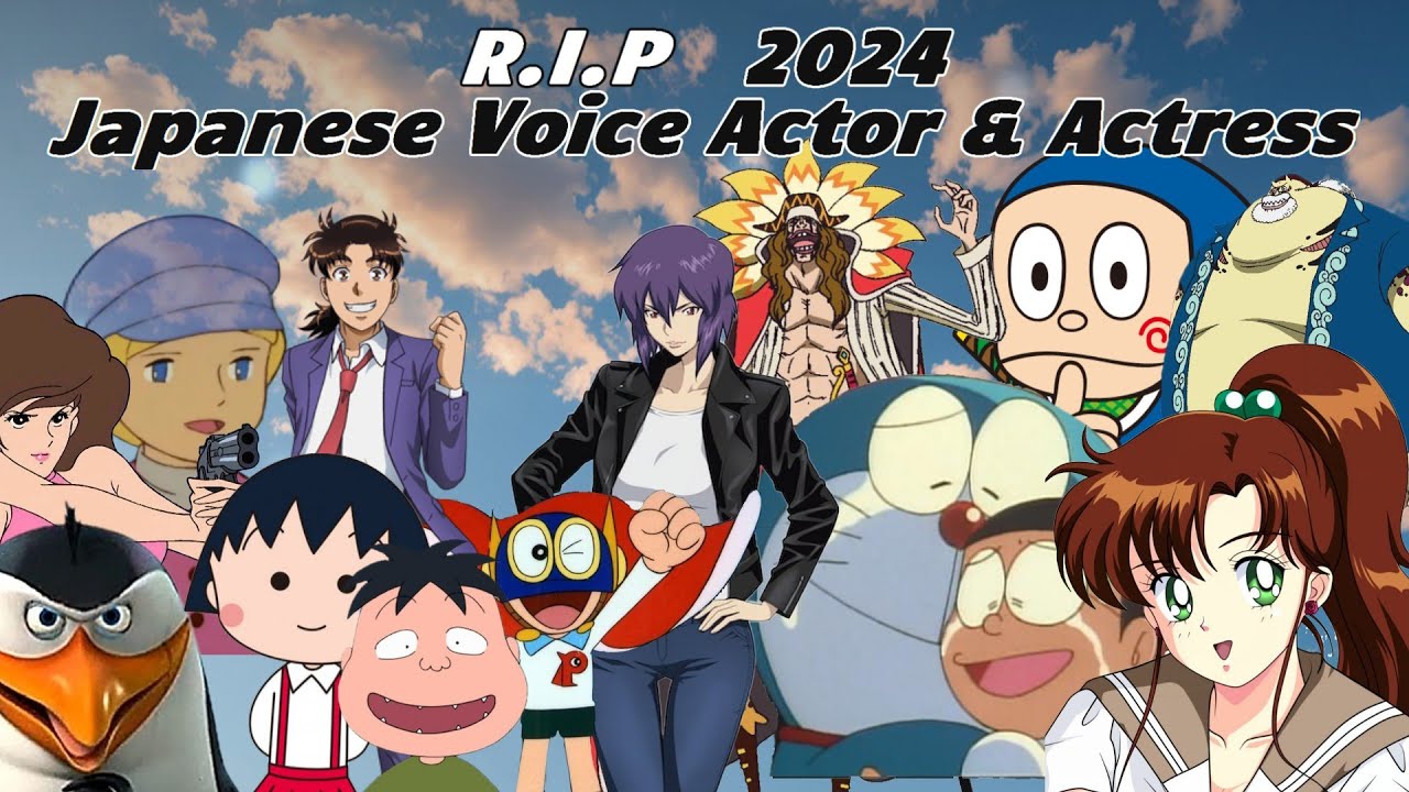 R.I.P 2024 Japanese Voice Actor & Actress