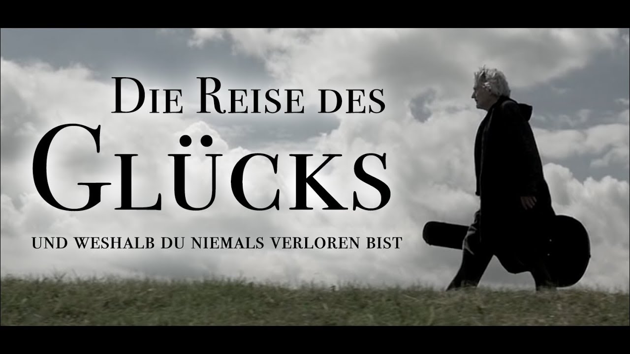DIE REISE DES GLÜCKS