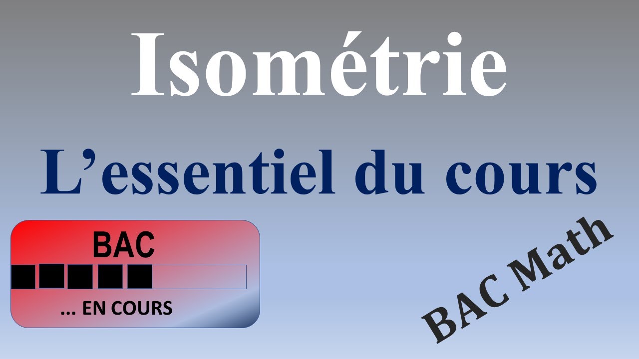 Les isométries: L'essentiel du cours